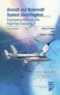 Aircraft and Rotorcraft System Identification: Engineering Methods with Flight Test Examples, Second Edition