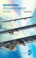 Aircraft Design: A Conceptual Approach