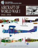 Aircraft of World War I 1914-1918: Identification Guide