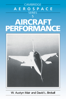 Aircraft Performance - Mair, W. Austyn, and Birdsall, David L.