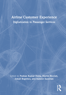 Airline Customer Experience: Digitalization in Passenger Services