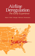 Airline Deregulation: The Early Experience