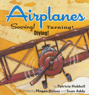 Airplanes: Soaring! Diving! Turning!