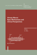 Airway Mucus: Basic Mechanisms and Clinical Perspectives