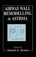 Airway wall remodelling in asthma