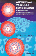 Airways and Vascular Remodelling in Asthma and Cardiovascular Disease: Implications for Therapeutic Intervention