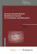 Airways Smooth Muscle: Biochemical Control of Contraction and Relaxation