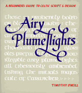 Airy Plumeflights: A Beginner's Guide to Celtic Script & Design