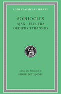 Ajax. Electra. Oedipus Tyrannus