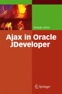 Ajax in Oracle Jdeveloper - Vohra, Deepak