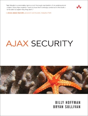 Ajax Security - Hoffman, Billy, and Sullivan, Bryan