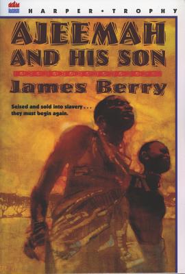 Ajeemah and His Son - Berry, James, Sir