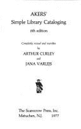 Akers' Simple library cataloging.