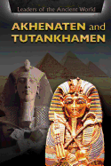 Akhenaten and Tutankhamen