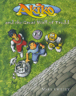 Akiko and the Great Wall of Trudd