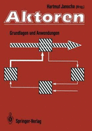 Aktoren: Grundlagen Und Anwendungen