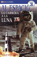Al Espacio: La Carrera a la Luna