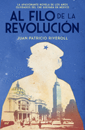 Al Filo de la Revoluci?n