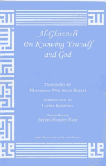 Al-Ghazzali on Knowing Yourself and God