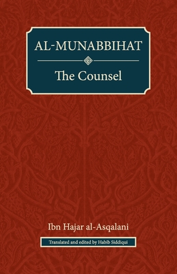 Al-Munabbihat: The Counsel - Siddiqui, Habib (Translated by)