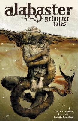 Alabaster Volume 2: Grimmer Tales - Kiernan, Caitlin R