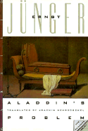Aladdin's Problem - Junger, Ernst, Professor, and Neugroschel, Joachim (Translated by)