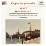 Alain: Organ Works, Vol. 2