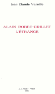 Alain Robbe-Grillet l'Etrange