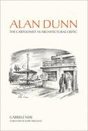 Alan Dunn: The Cartoonist as Architectural Critic