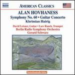Alan Hovhaness: Symphony No. 60; Guitar Concerto; Khrimian Hairig