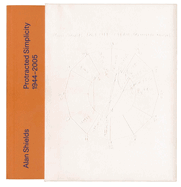 Alan Shields: Protracted Simplicity: 1944-2005