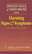 Alarming Signs & Symptoms