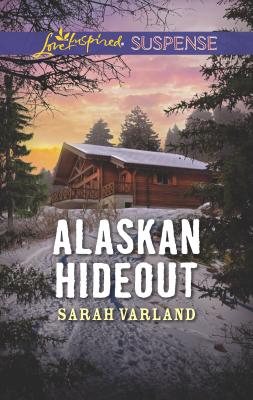 Alaskan Hideout - Varland, Sarah
