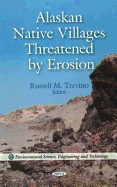 Alaskan Native Villages Threatened by Erosion