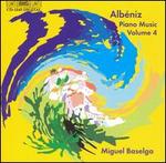 Alb�niz: Piano Music, Vol. 4