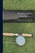 Albacora; the Search for the Giant Broadbill