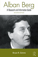 Alban Berg: A Research and Information Guide