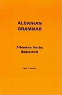 Albanian Grammar: Albanian Verbs Explained