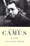 Albert Camus: A Life