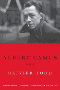Albert Camus: A Life
