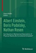 Albert Einstein, Boris Podolsky, Nathan Rosen: Can Quantum-Mechanical Description of Physical Reality Be Considered Complete?