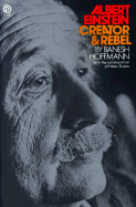 Albert Einstein: Creator and Rebel