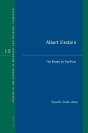 Albert Einstein: The Roads to Pacifism