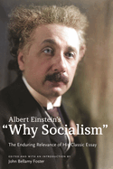 Albert Einstein's "Why Socialism?: The Enduring Relevance of His Classic Essay