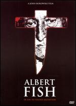 Albert Fish - John Borowski