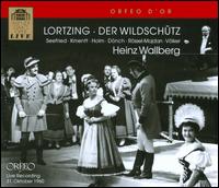 Albert Lortzing: Der Wildsch�tz - Anny Felbermayer (vocals); Franz Bierbach (vocals); Georg V�lker (vocals); Hilde R�ssl-Majdan (vocals);...
