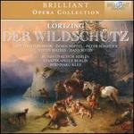 Albert Lortzing: Der Wildsch�tz
