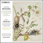 Albert Roussel: Le Festin de l'Arign�e; Paul Dukas: L'Apprenti Sorcier; Polyeucte