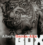 Alberto Garcia-Alix: Box