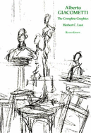 Alberto Giacometti : the complete graphics.